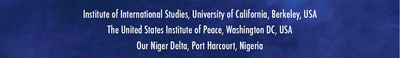 This project is sponsored by the United States Institute of Peace (Washington, DC), Our Niger Delta (Port Harcourt, Nigeria), and the Institute of International Studies (University of California, Berkeley).